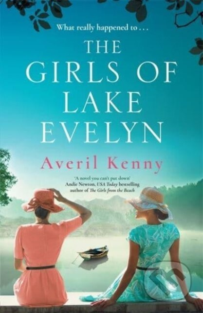 The Girls of Lake Evelyn (A sweeping historical story of family, secrets and small town mystery for fans of Lucinda Riley) - kniha z kategorie…