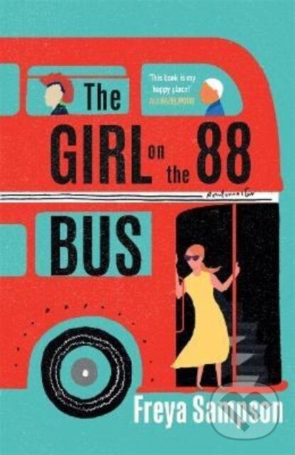 The Girl on the 88 Bus (The most heart-warming novel of 2022, perfect for fans of Libby Page)