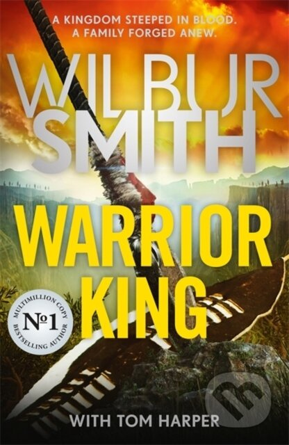 Warrior King - Wilbur Smith, Tom Harper - kniha z kategorie Beletrie