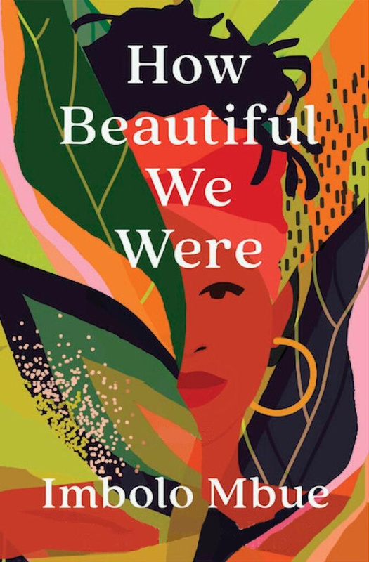 How Beautiful We Were - Imbolo Mbue - kniha z kategorie Společenská beletrie