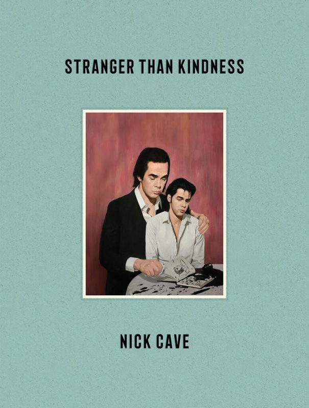 Stranger Than Kindness - Nick Cave - kniha z kategorie Fotografie