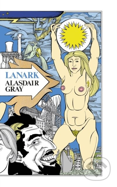 Lanark (A Life in Four Books) - Alasdair Gray - kniha z kategorie Společenská beletrie