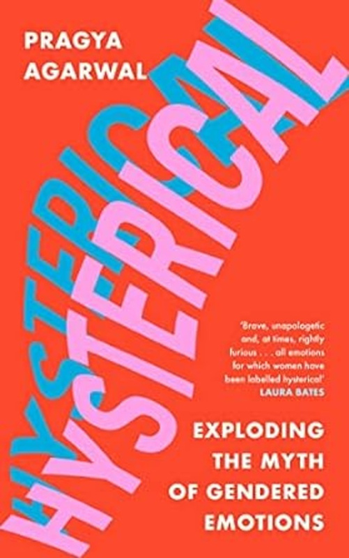 Hysterical (Exploding the Myth of Gendered Emotions) - kniha z kategorie Humanitní a společenské vědy