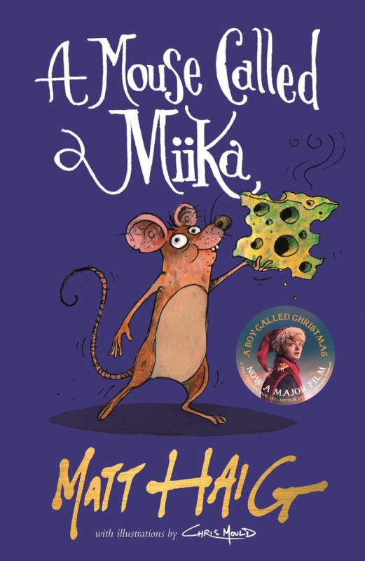 A Mouse Called Miika - Matt Haig, Chris Mould (ilustrátor) - kniha z kategorie Sci-fi, fantasy a komiksy