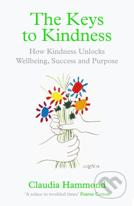 The Keys to Kindness (How Kindness Unlocks Wellbeing, Success and Purpose) - kniha z kategorie Psychologie