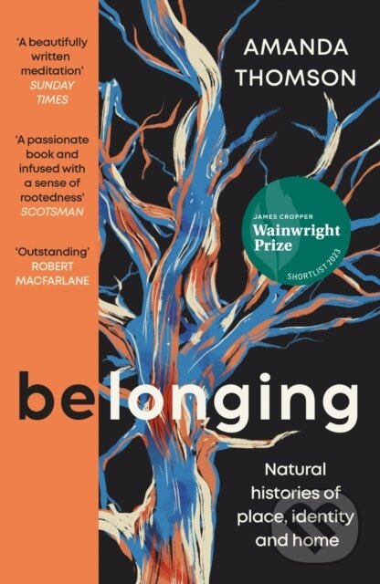 Belonging (Natural histories of place, identity and home) - kniha z kategorie Životopisy