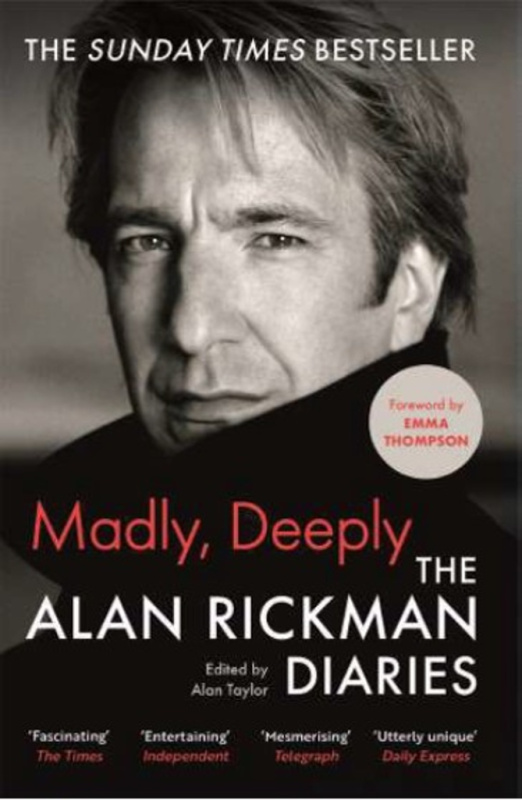 Madly, Deeply, The Alan Rickman Diaries Canongate Books
