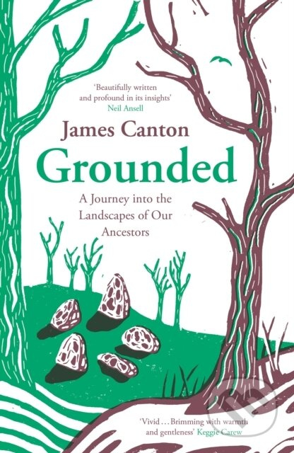 Grounded (A Journey into the Landscapes of Our Ancestors) - kniha z kategorie Historie