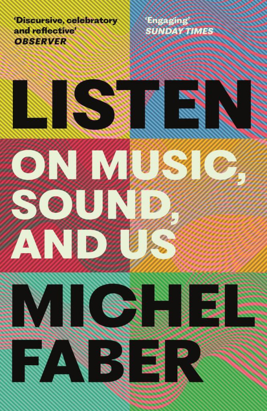 Listen (On Music, Sound and Us) - Michel Faber - kniha z kategorie Umění, design a architektura