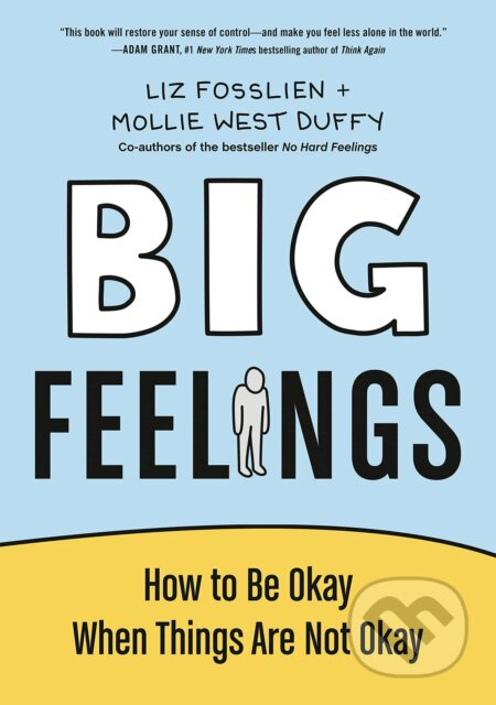 Big Feelings (How to Be Okay When Things Are Not Okay) - kniha z kategorie Psychologie