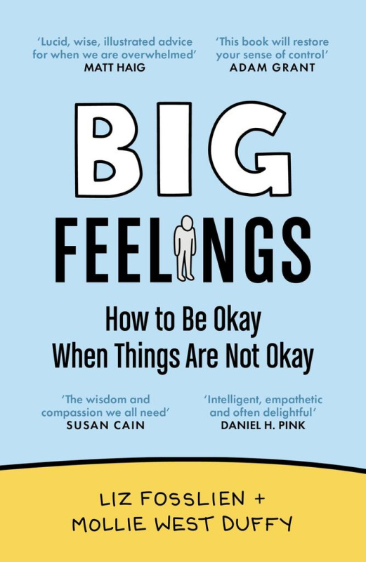 Big Feelings (How to Be Okay When Things Are Not Okay) - kniha z kategorie Psychologie
