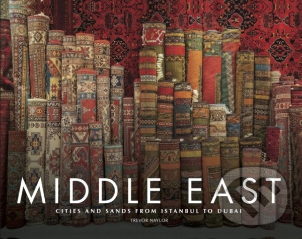 Middle East - Trevor Naylor - kniha z kategorie Umenie, dizajn a architektúra