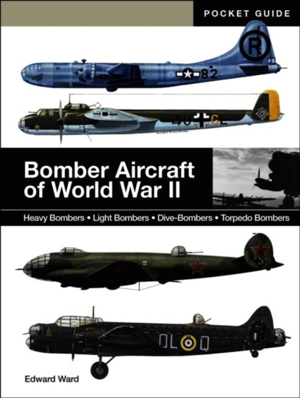 Amber Books Ltd Bomber Aircraft of World War II - Ward, Edward