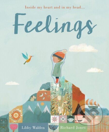 Feelings (Inside my heart and in my head...) - Libby Walden - kniha z kategorie Pro děti