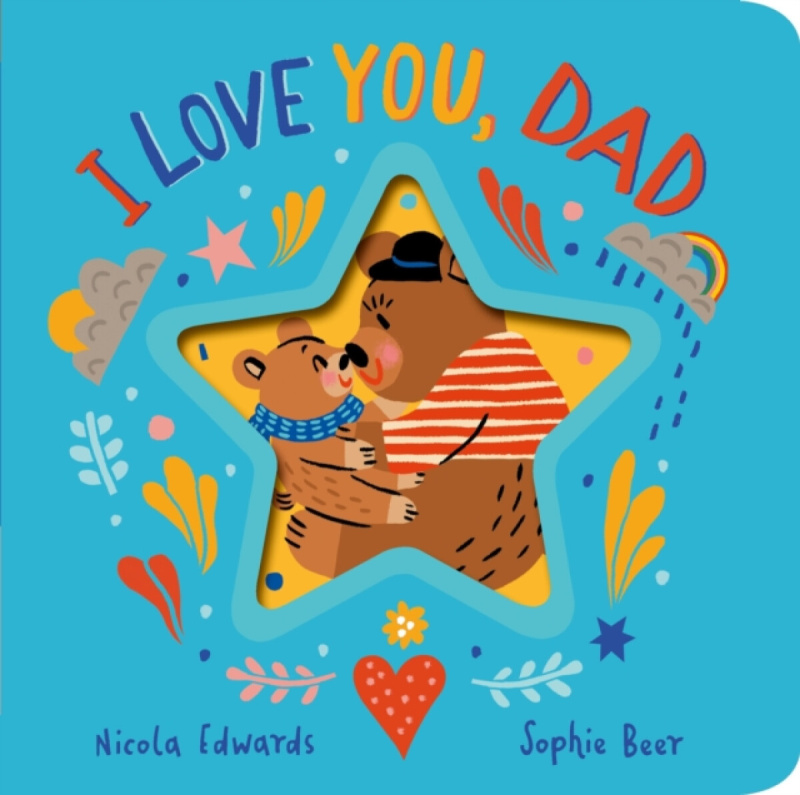 Little Tiger Press Group I Love You, Dad - Edwards, Nicola