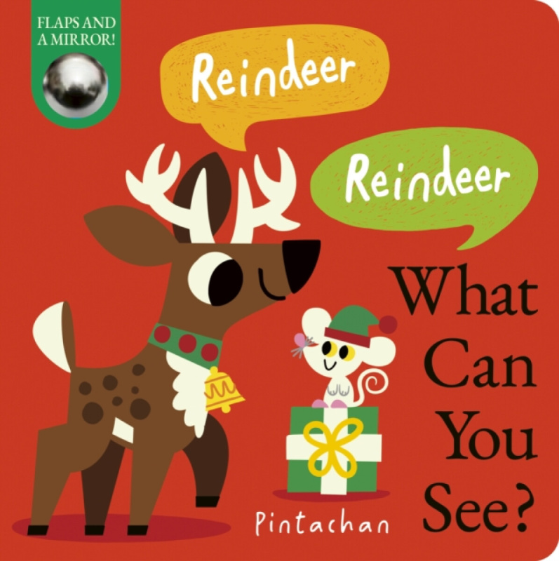 Little Tiger Press Group Reindeer! Reindeer! What Can You See? - Costello, Dee (Managing Editor)