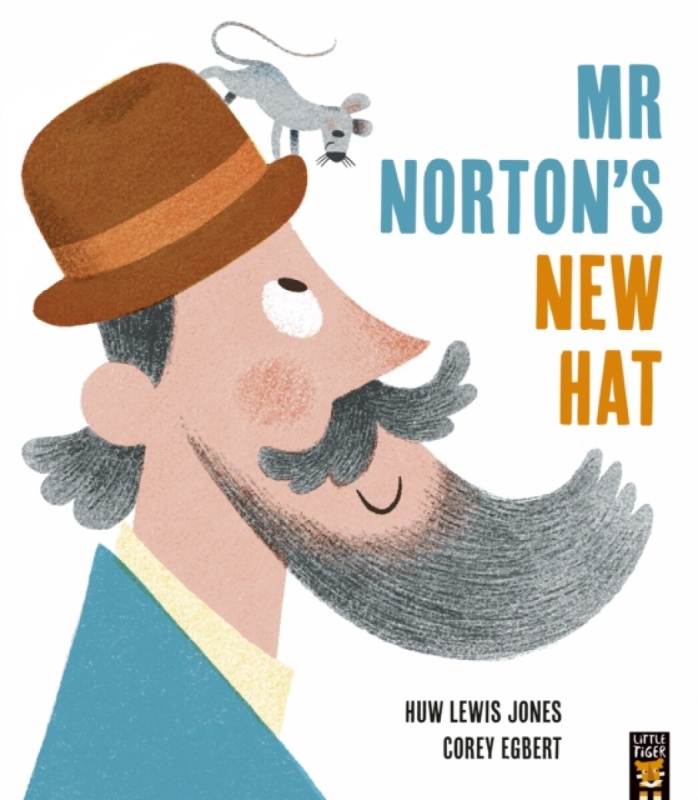 Little Tiger Press Group Mr Norton's New Hat - Jones, Huw Lewis