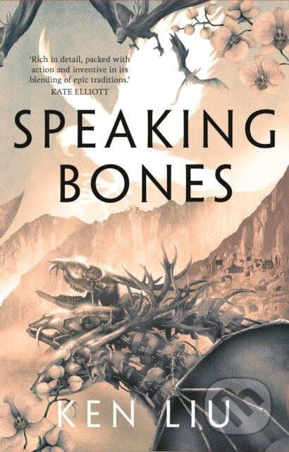 Speaking Bones - Ken Liu - kniha z kategorie Fantasy