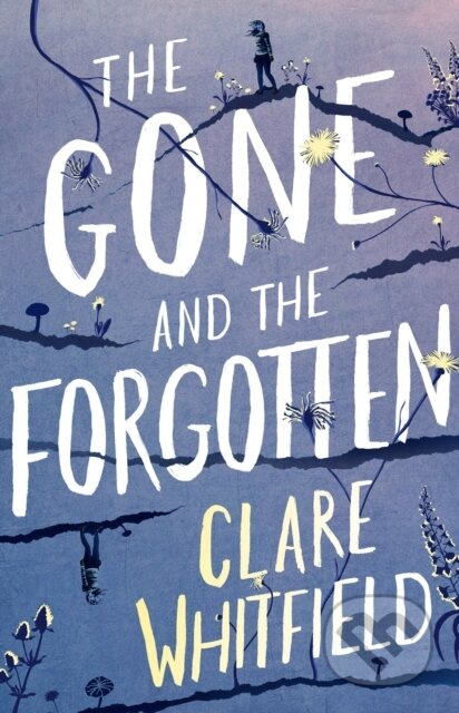 The Gone and the Forgotten - Whitfield Clare