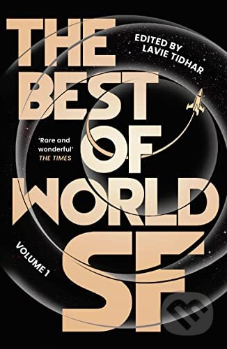 The Best of World SF 1 - Lavie Tidhar - kniha z kategorie Sci-fi