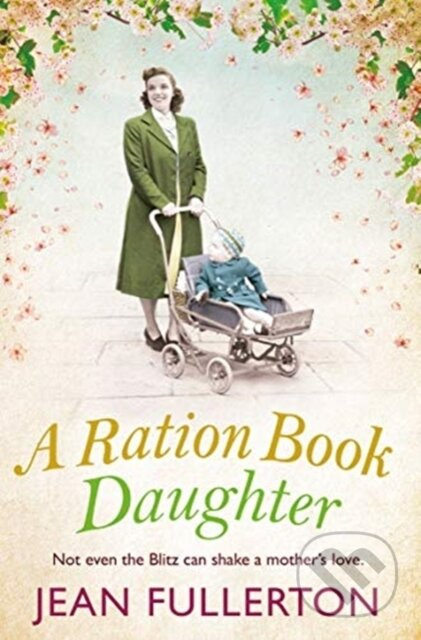 A Ration Book Daughter - Jean Fullerton - kniha z kategorie Romantika