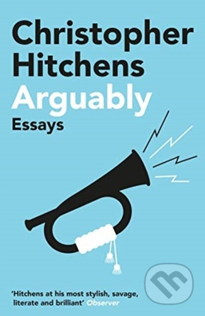 Arguably - Christopher Hitchens - kniha z kategorie Humanitní a společenské vědy