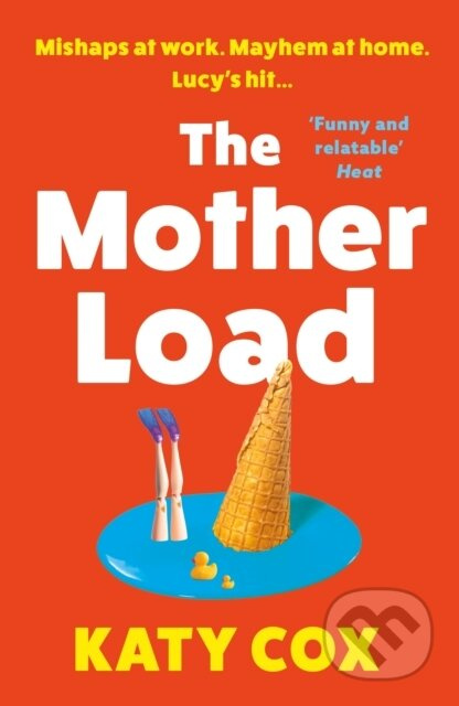 The Mother Load (Funny and uplifting - Motherland meets The A Word) - kniha z kategorie Romantika