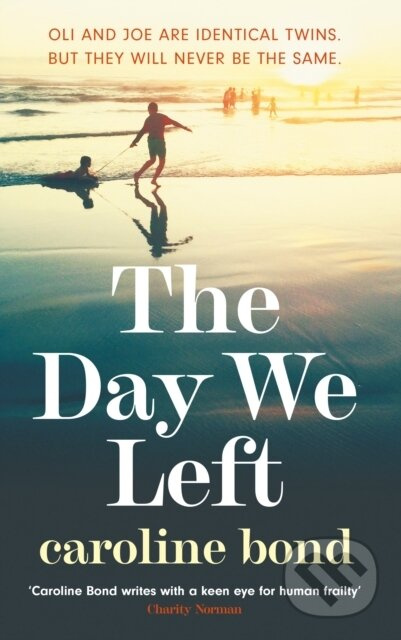 The Day We Left - Caroline Bond - kniha z kategorie Společenská beletrie