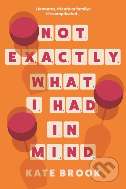 Not Exactly What I Had in Mind - Kate Brook - kniha z kategorie Romantika