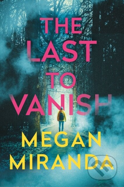 The Last to Vanish - Megan Miranda - kniha z kategorie Detektivky, thrillery a horory