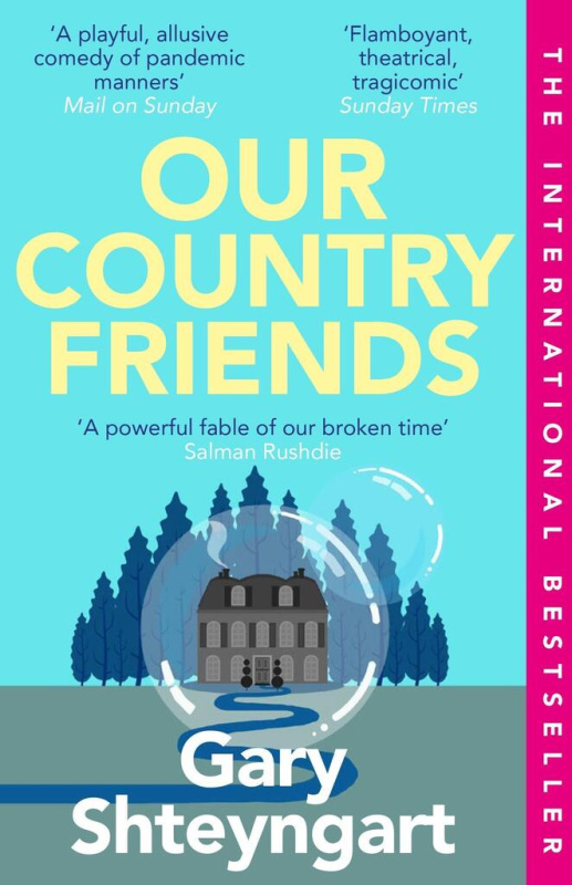 Our Country Friends - Gary Shteyngart