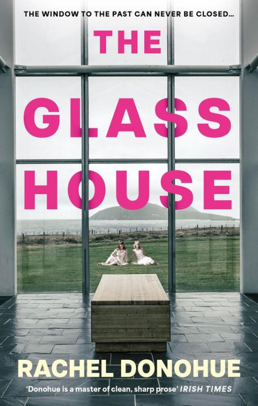 Glass House - Rachel Donohue