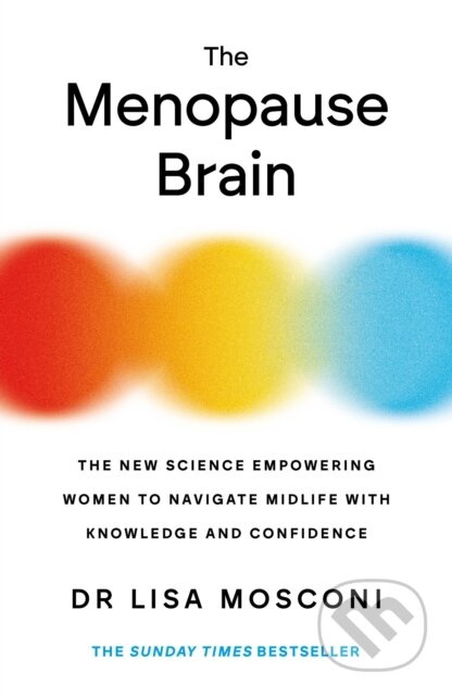 The Menopause Brain (The New Science Empowering Women to Navigate Midlife with Knowledge and Confidence) - kniha z kategorie Zdraví a životní styl
