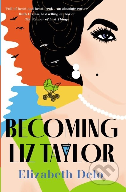 Becoming Liz Taylor - Elizabeth Delo - kniha z kategorie Společenská beletrie