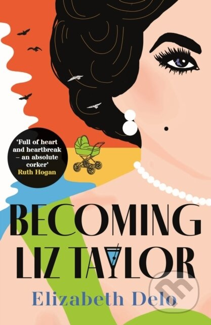 Becoming Liz Taylor - Elizabeth Delo - kniha z kategorie Společenská beletrie