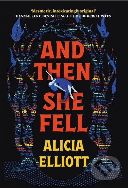 And Then She Fell - Alicia Elliott