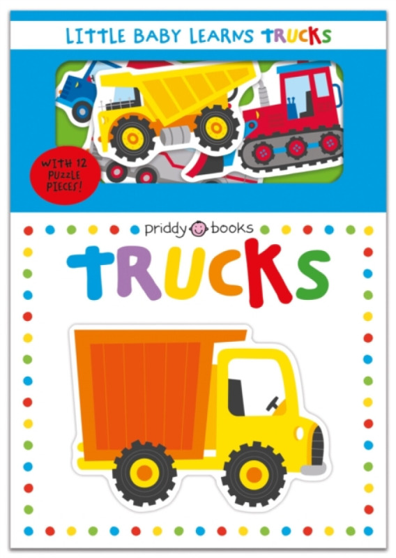 Little Baby Learns: Trucks - Roger Priddy, Priddy Books