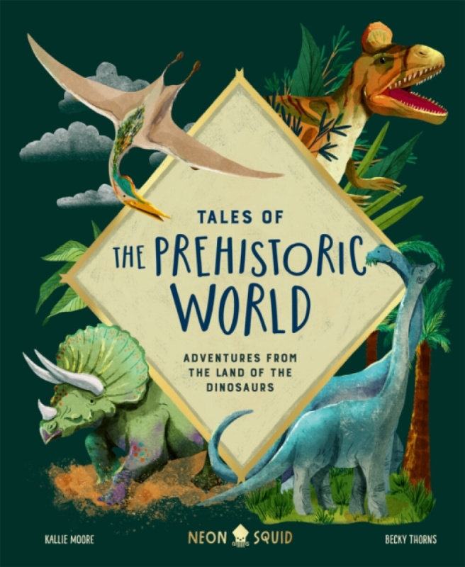 Tales of the Prehistoric World - Neon Squid, Kallie Moore