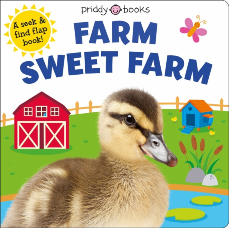 Farm Sweet Farm - Roger Priddy, Priddy Books