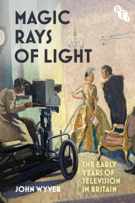 Bloomsbury Publishing PLC Magic Rays of Light - Wyver, John (Independent Scholar, UK)