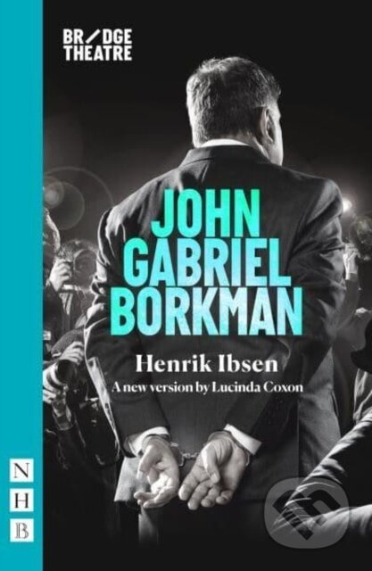 John Gabriel Borkman - Henrik Ibsen - kniha z kategorie Drama a divadelní hry