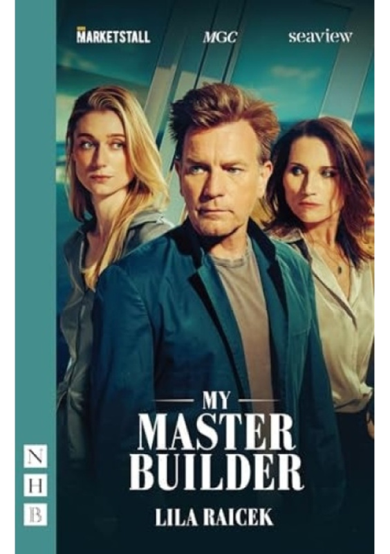 My Master Builder Nick Hern Books