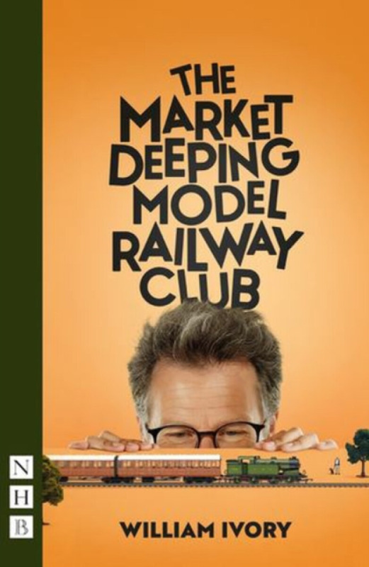 The Market Deeping Model Railway Club - William Ivory