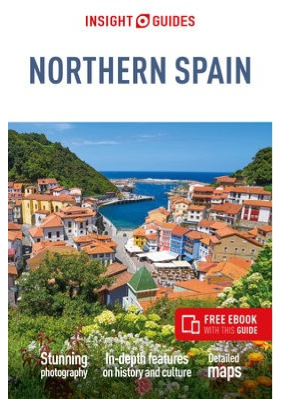 Insight Guides Northern Spain (Travel Guide with Free eBook) APA Publications