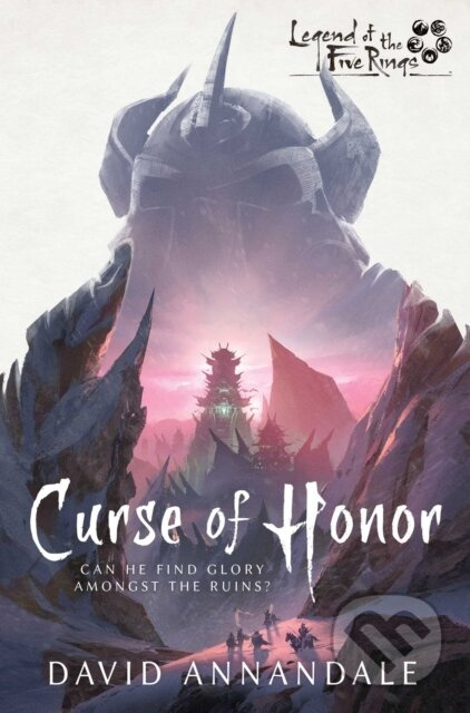 Curse of Honor (A Legend of the Five Rings Novel) - David Annandale - kniha z kategorie Fantasy