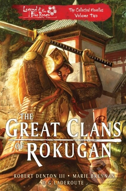 The Great Clans of Rokugan (Legend of the Five Rings: The Collected Novellas Volume 2) - kniha z kategorie Fantasy