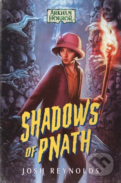 Shadows of Pnath (An Arkham Horror Novel) - Josh Reynolds - kniha z kategorie Detektivky, thrillery a horory