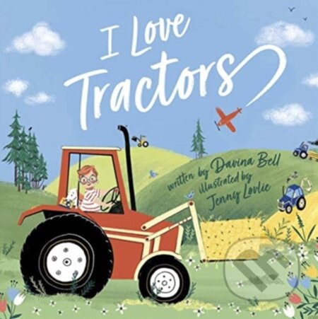 I Love Tractors! - Davina Bell - kniha z kategorie Pro děti