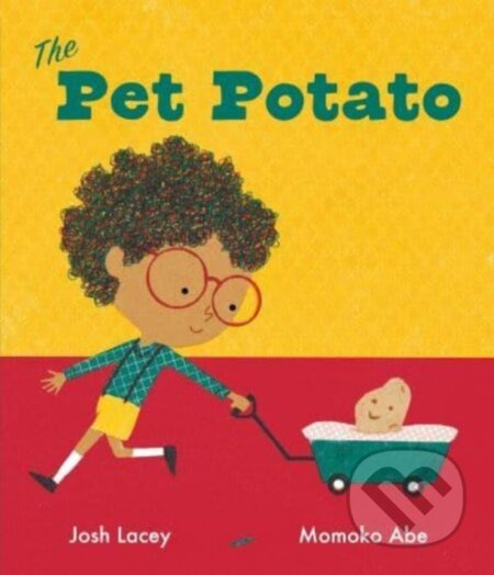 The Pet Potato - Josh Lacey - kniha z kategorie Pro děti