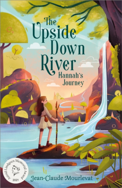 The Upside Down River: Hannah's Journey - Jean-Claude Mourlevat - kniha z kategorie Pro děti